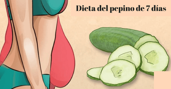 Dieta de 7 días de pepino que elimina la grasa del cuerpo muy rápido